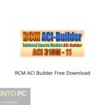 RCM ACI Builder Free Download