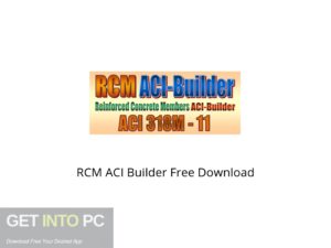 RCM ACI Builder Offline Installer Download-GetintoPC.com