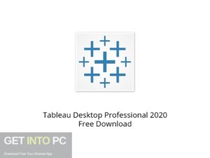 Tableau Desktop Professional 2020 Offline Installer Download-GetintoPC.com