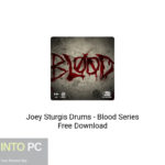 Joey Sturgis Drums – Blood Series Free Download