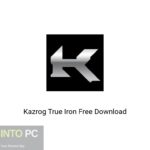 Kazrog True Iron Free Download
