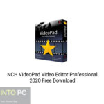 NCH VideoPad Video Editor Professional 2020 Free Download