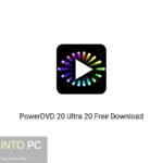 PowerDVD 20 Ultra 20 Free Download