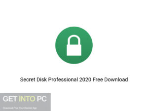 Secret Disk Professional 2020 Offline Installer Download-GetintoPC.com