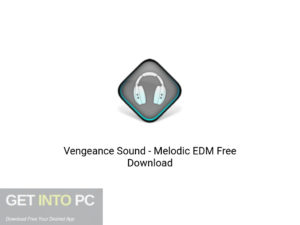 Vengeance Sound Melodic EDM Offline Installer Download-GetintoPC.com