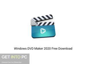 Windows DVD Maker 2020 Offline Installer Download-GetintoPC.com