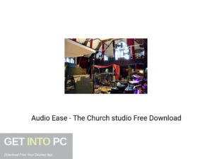 Audio Ease The Church studio Offline Installer Download-GetintoPC.com
