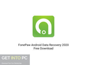 FonePaw Android Data Recovery 2020 Offline Installer Download-GetintoPC.com