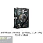 Submission the Audio – Eurobass 2 (KONTAKT) Free Download