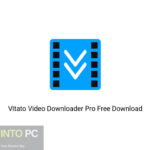 Vitato Video Downloader Pro Free Download