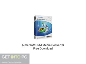 Aimersoft DRM Media Converter Offline Installer Download-GetintoPC.com