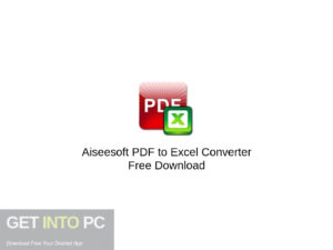 Aiseesoft PDF to Excel Converter Free Download-GetintoPC.com