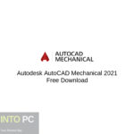 Autodesk AutoCAD Mechanical 2021 Free Download