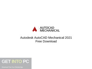 Autodesk AutoCAD Mechanical 2021 Free Download-GetintoPC.com