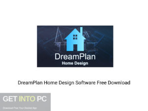 DreamPlan Home Design Software Offline Installer Download-GetintoPC.com