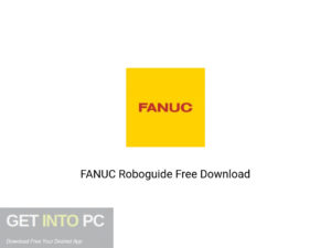 FANUC Roboguide Offline Installer Download-GetintoPC.com