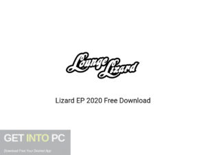 Lizard EP 2020 Offline Installer Download-GetintoPC.com
