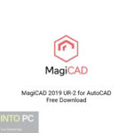 MagiCAD 2019 UR-2 for AutoCAD Free Download