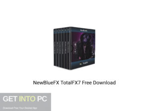 NewBlueFX TotalFX7 Offline Installer Download-GetintoPC.com