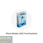 Phone Breaker 2020 Free Download