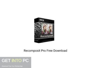 Recomposit Pro Offline Installer Download-GetintoPC.com