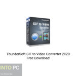 ThunderSoft GIF to Video Converter 2020 Free Download