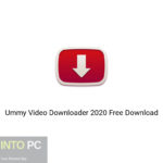 Ummy Video Downloader 2020 Free Download