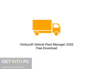 Vinitysoft Vehicle Fleet Manager 2020 Offline Installer Download-GetintoPC.com