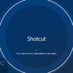 Shotcut Cross-Platform Video Editor Free Download
