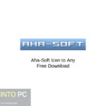 Aha-Soft Icon to Any Free Download