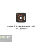 Aiseesoft Screen Recorder 2020 Free Download