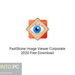 FastStone Image Viewer Corporate 2020 Free Download