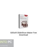 GiliSoft SlideShow Maker Free Download