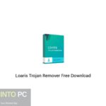 Loaris Trojan Remover 2020 Free Download