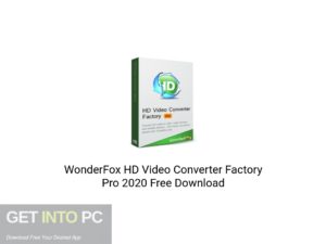 WonderFox HD Video Converter Factory Pro 2020 Free Download-GetintoPC.com