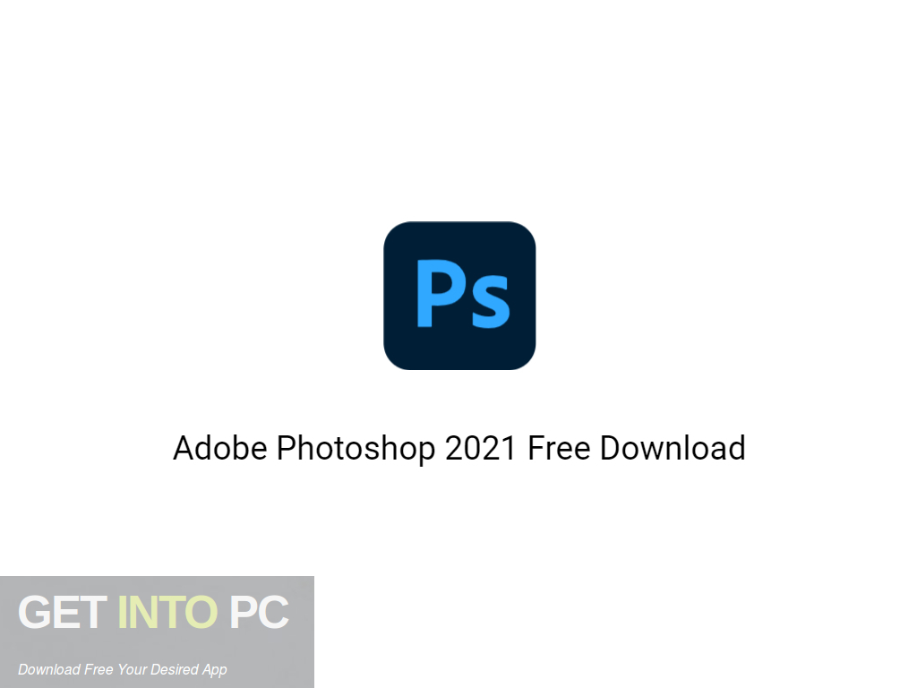 adobe photoshop 2021 free download for lifetime luckystudio4u