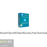 Anvsoft SynciOS Data Recovery 2020 Free Download