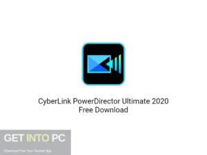 CyberLink PowerDirector Ultimate 2020 Free Download GetIntoPC.com
