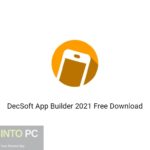 DecSoft App Builder 2021 Free Download