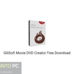 GiliSoft Movie DVD Creator Free Download