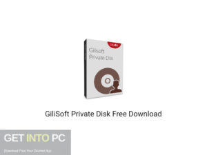 GiliSoft Private Disk Free Download-GetintoPC.com