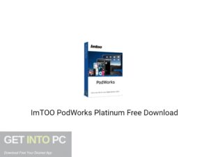 ImTOO PodWorks Platinum Free Download GetIntoPC.com