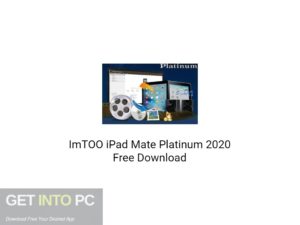 ImTOO iPad Mate Platinum 2020 Free Download GetIntoPC.com