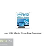 Intel WiDi Media Share Free Download