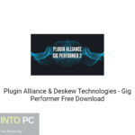 Plugin Alliance & Deskew Technologies – Gig Performer Free Download