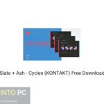 Slate + Ash – Cycles (KONTAKT) Free Download