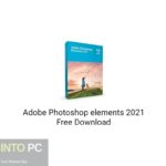 Adobe Photoshop Elements 2021 Free Download