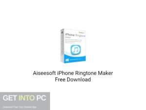 Aiseesoft iPhone Ringtone Maker Free Download-GetintoPC.com