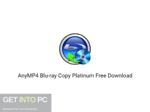 AnyMP4 Blu ray Copy Platinum Free Download-GetintoPC.com