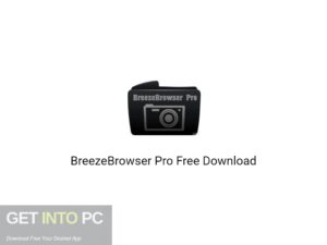 BreezeBrowser Pro Free Download-GetintoPC.com